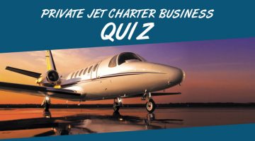 Private Jet Charter Business Quiz