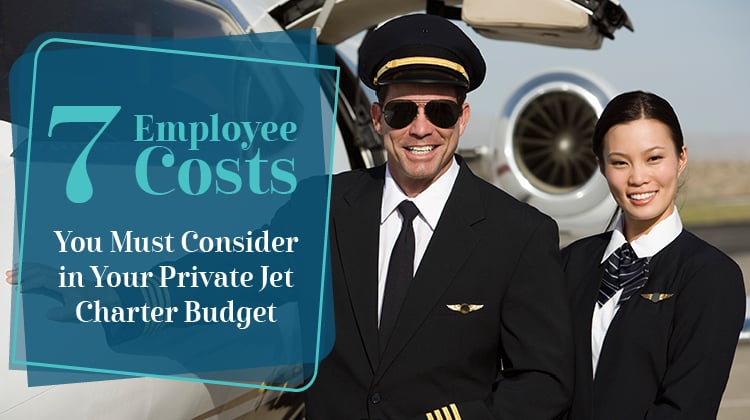 7 Employee Costs You Must Consider in Your Private Jet Charter Budget 