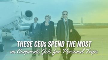 These CEOs Spend the Most on Corporate Jets for Personal Trips