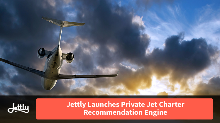 Jettly Launches Private Jet Charter Recommendation Engine