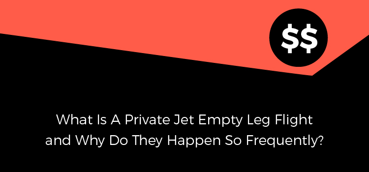 How to Save $14,873.62 by Flying Private Jet “Empty Leg ...
