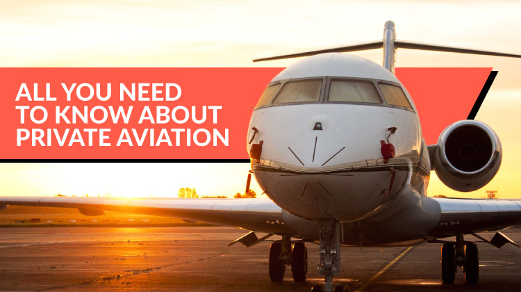 All You Need to Know About Private Aviation